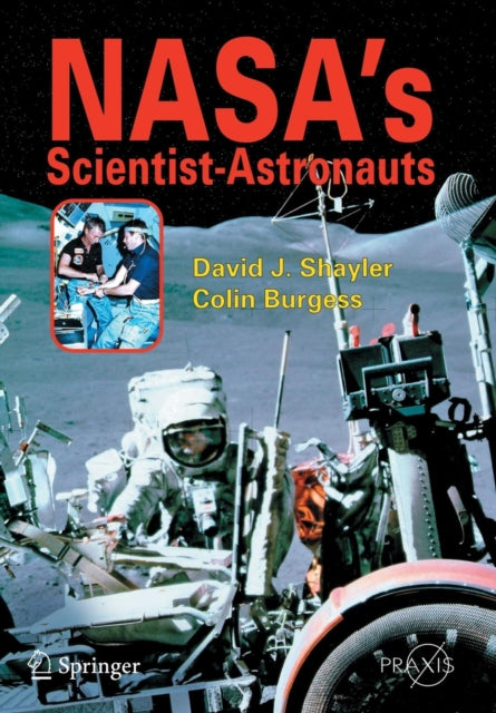 Book cover of: NASA's Scientist-Astronauts. By: David J. Shayler