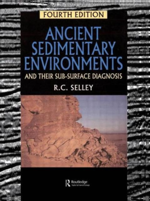 Book cover of: Ancient Sedimentary Environments. By: Richard Selley