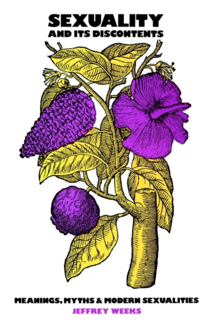 Book cover of: Sexuality and Its Discontents. By: Jeffrey Weeks