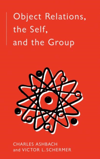 Book cover of: Object Relations, The Self and the Group