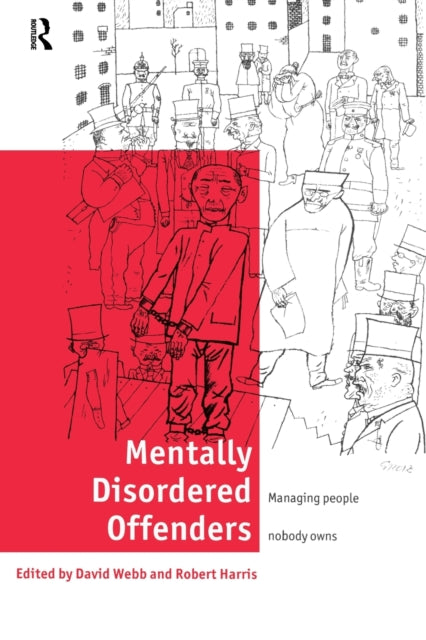 Book cover of: Mentally Disordered Offenders. By: David J. Webb