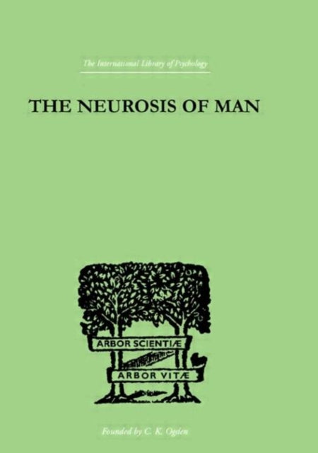 Book cover of: Neurosis Of Man. By: TRIGANT BURROW