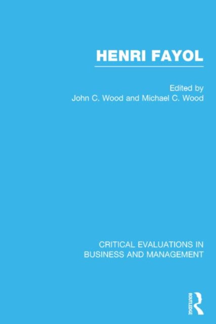 Book cover of: Henri Fayol. By: John C. Wood