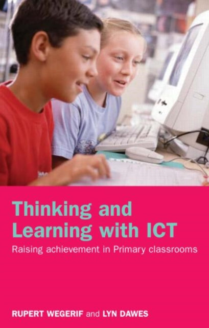 Book cover of: Thinking and Learning with ICT