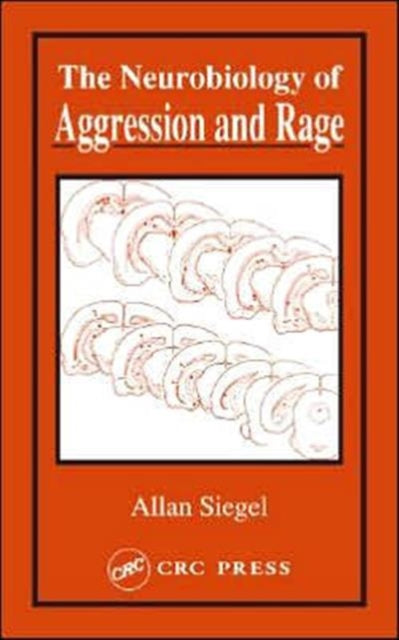 Book cover of: Neurobiology of Aggression and Rage. By: Allan Siegel
