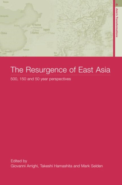 Book cover of: Resurgence of East Asia. By: Giovanni Arrighi