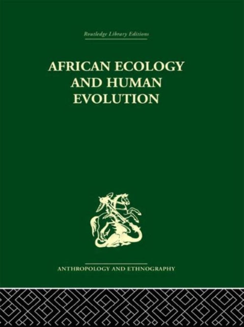 Book cover of: African Ecology and Human Evolution. By: Clark Howell