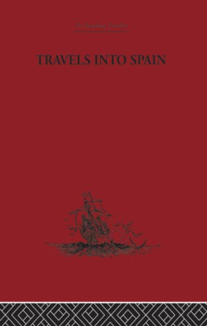 Book cover of: Travels into Spain. By: Marie-Catherine Le Jumelle de Berneville comtesse d'Aulnoy