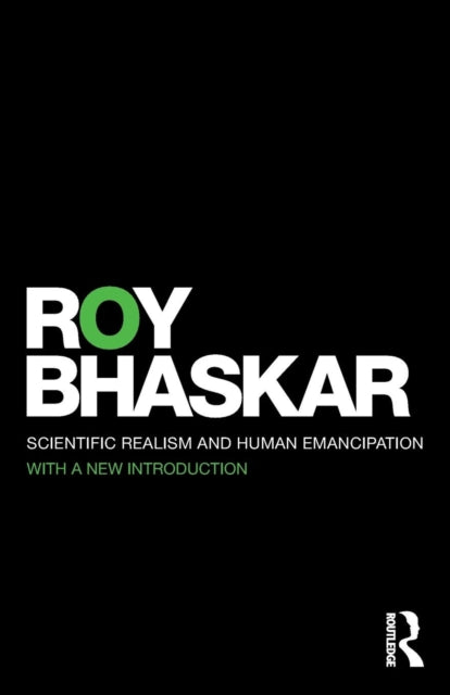 Book cover of: Scientific Realism and Human Emancipation. By: Roy Bhaskar