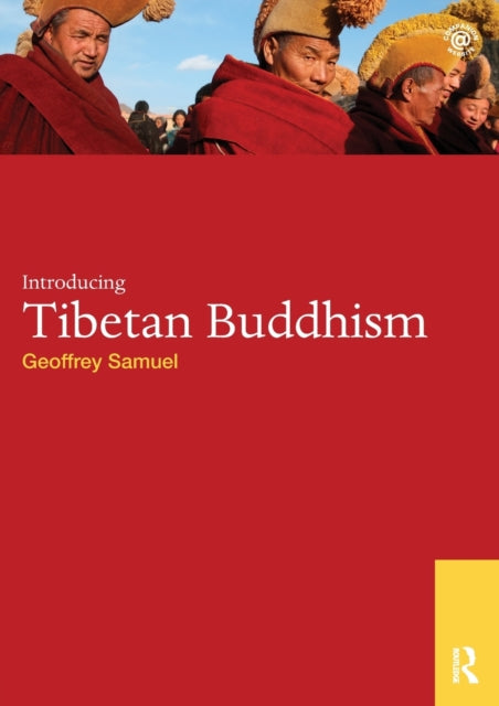 Book cover of: Introducing Tibetan Buddhism. By: Geoffrey Samuel