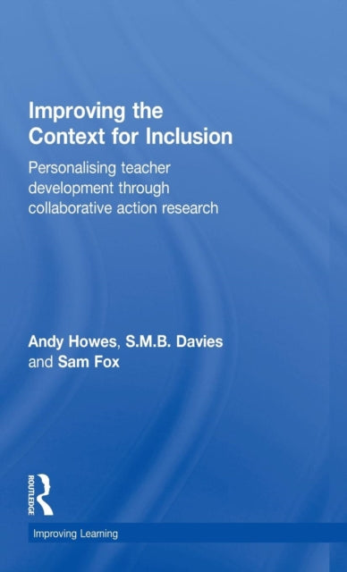 Book cover of: Improving the Context for Inclusion. By: Andy Howes