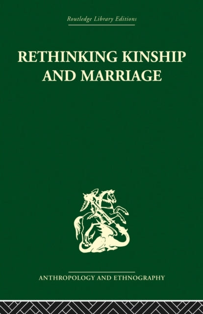 Book cover of: Rethinking Kinship and Marriage. By: Rodney Needham