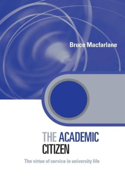 Book cover of: Academic Citizen. By: Bruce Macfarlane