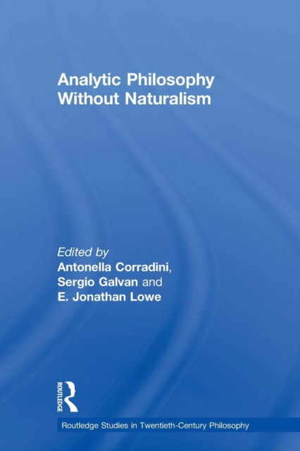 Book cover of: Analytic Philosophy Without Naturalism. By: Antonella Corradini