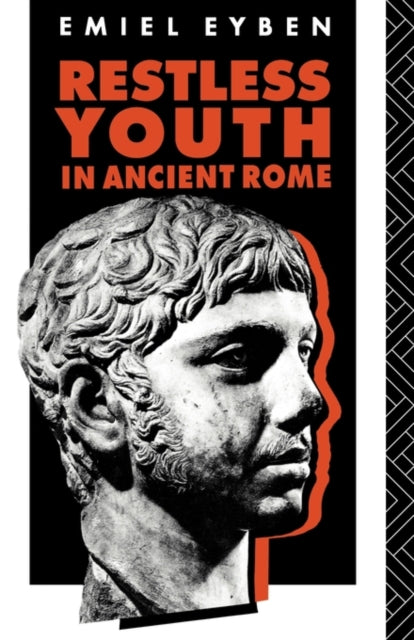 Book cover of: Restless Youth in Ancient Rome. By: Emiel Eyben