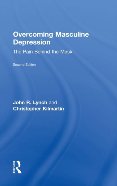 Book cover of: Overcoming Masculine Depression. By: John R. Lynch