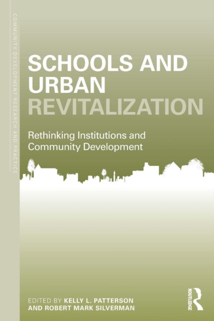 Book cover of: Schools and Urban Revitalization. By: Kelly Patterson