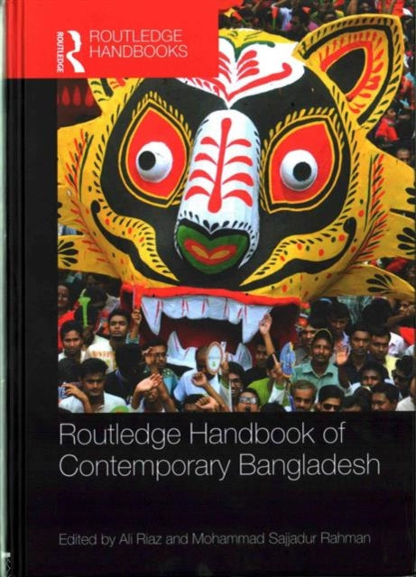 Book cover of: Routledge Handbook of Contemporary Bangladesh