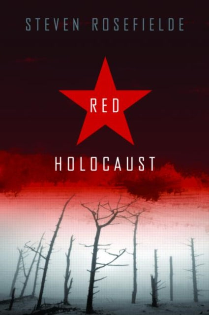 Book cover of: Red Holocaust. By: Steven Rosefielde