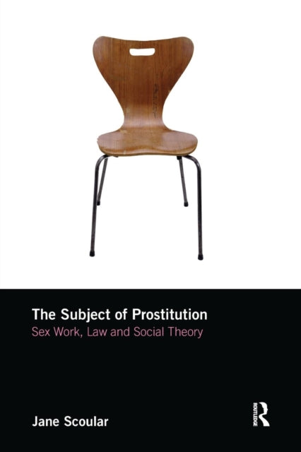 Book cover of: Subject of Prostitution. By: Jane Scoular