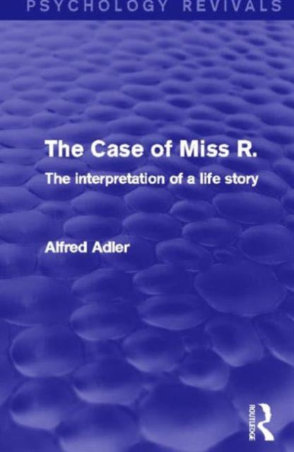 Book cover of: Case of Miss R.. By: Alfred Adler