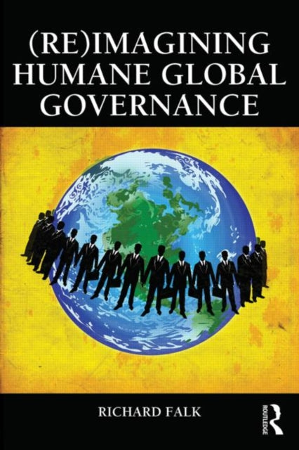 Book cover of: (Re)Imagining Humane Global Governance