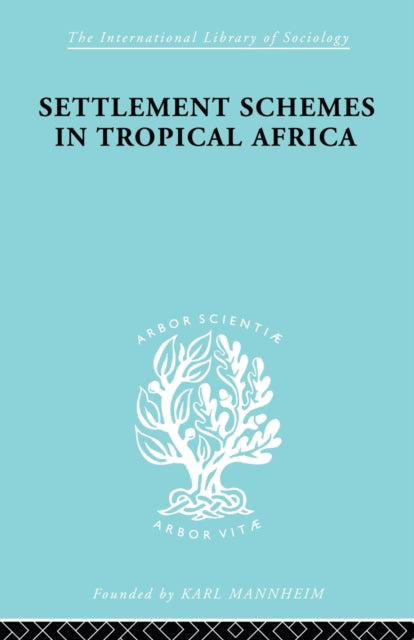 Book cover of: Settlement Schemes in Tropical Africa