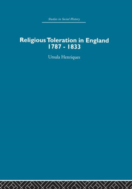 Book cover of: Religious Toleration in England. By: Ursula Henriques