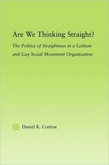 Book cover of: Are We Thinking Straight?. By: Daniel K. Cortese