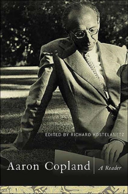 Book cover of: Aaron Copland. By: R. Kostelanetz