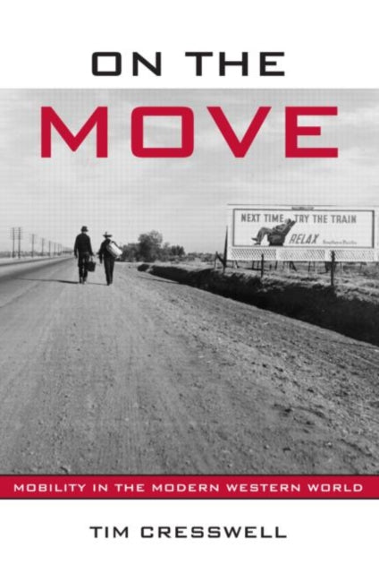 Book cover of: On the Move. By: Tim Cresswell