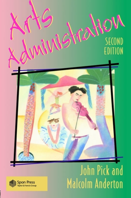 Book cover of: Arts Administration. By: Dr Mal Anderton