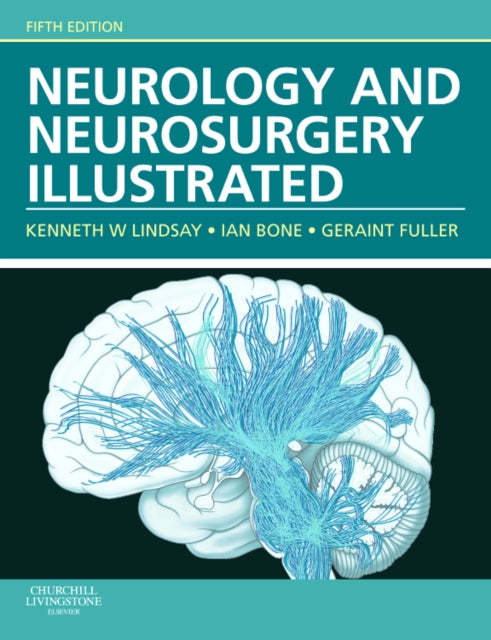 Book cover of: Neurology and Neurosurgery Illustrated. By: Kenneth W. Lindsay PhD FRCS