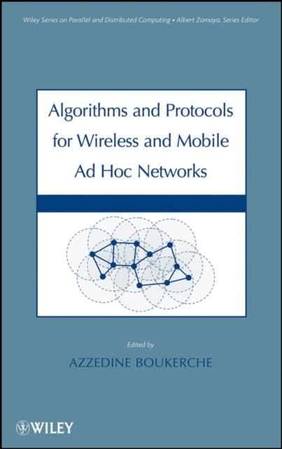 Book cover of: Algorithms and Protocols for Wireless and Mobile Ad Hoc Networks