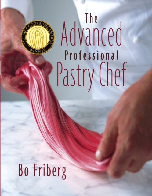 Book cover of: Advanced Professional Pastry Chef