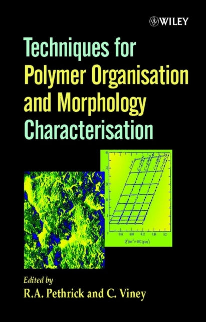 Book cover of: Techniques for Polymer Organisation and Morphology Characterisation