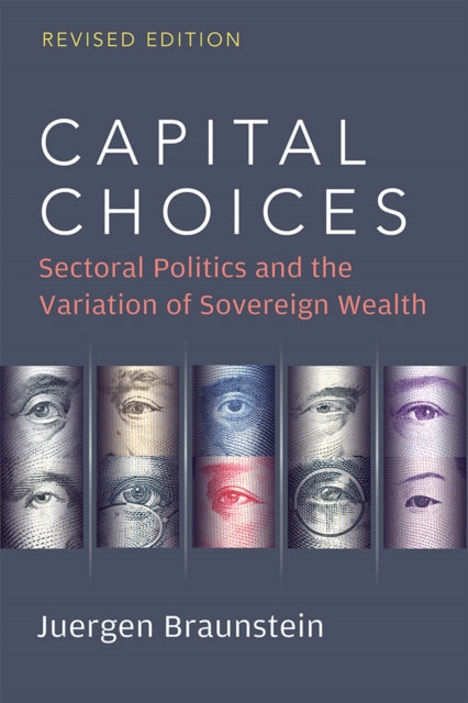 Book cover of: Capital Choices. By: Juergen Braunstein