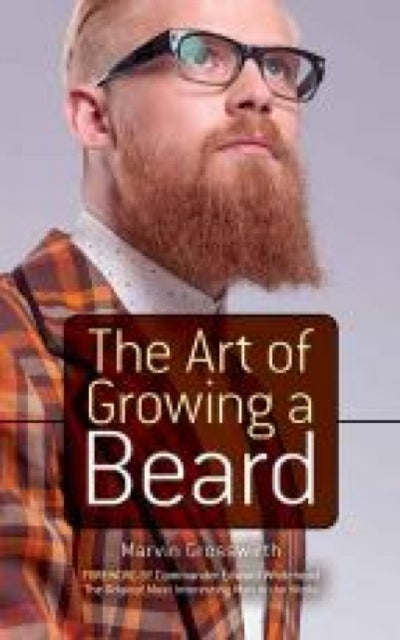 Book cover of: The Art of Growing a Beard. By: Marvin Grosswirth