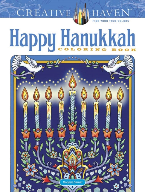 Book cover of: Creative Haven Happy Hanukkah Coloring Book. By: Marjorie Sarnat