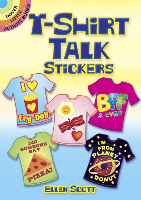 Book cover of: T-Shirt Talk Stickers. By: Ellen Scott