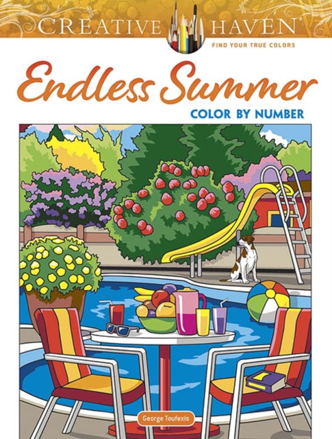 Book cover of: Creative Haven Endless Summer Color by Number. By: George Toufexis