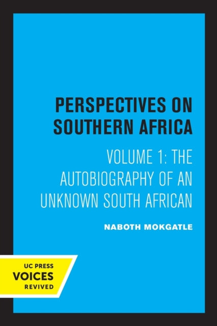 Book cover of: Autobiography of an Unknown South African. By: Naboth Mokgatle