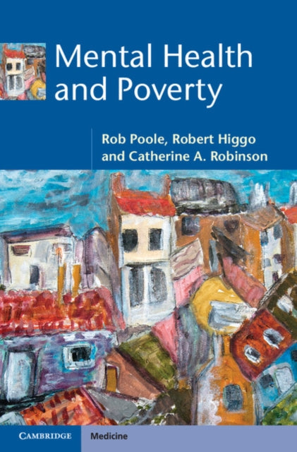Book cover of: Mental Health and Poverty. By: Rob Poole