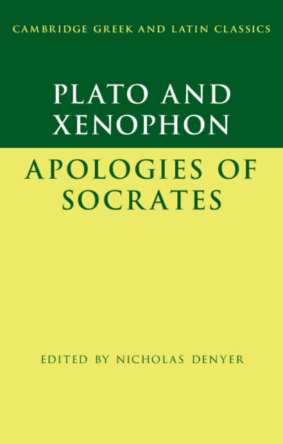 Book cover of: Plato: The Apology of Socrates and Xenophon: The Apology of Socrates. By: Πλάτων