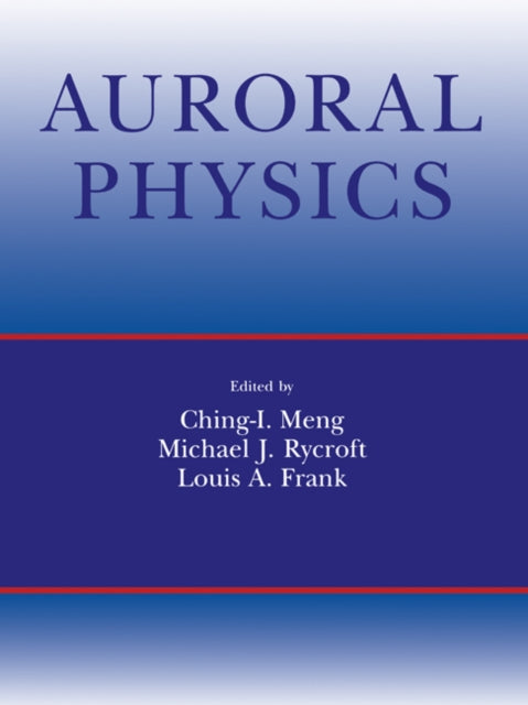 Book cover of: Auroral Physics. By: C. I. Meng