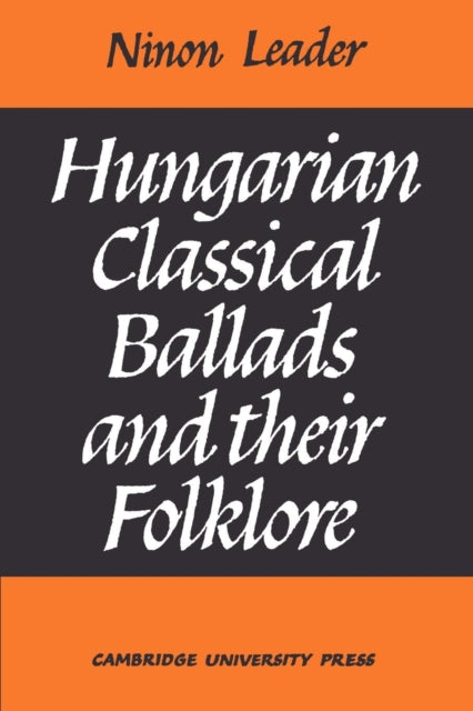 Book cover of: Hungarian Classical Ballads. By: Ninon A. M. Leader