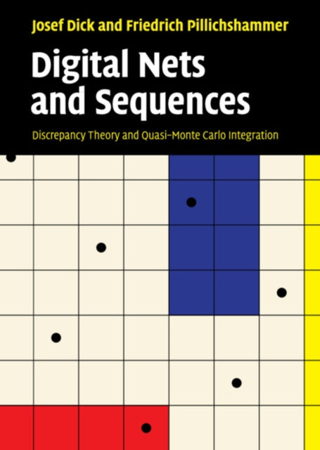 Book cover of: Digital Nets and Sequences. By: J. Dick