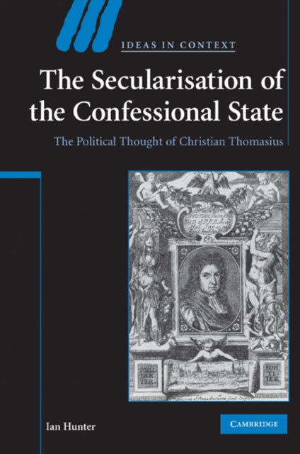 Book cover of: Secularisation of the Confessional State. By: Ian Hunter