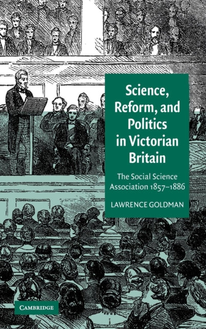 Book cover of: Science, Reform, and Politics in Victorian Britain. By: Lawrence Goldman
