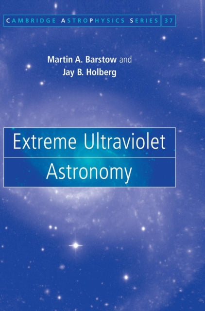 Book cover of: Extreme Ultraviolet Astronomy